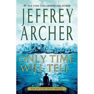 Only Time Will Tell -- Jeffrey Archer